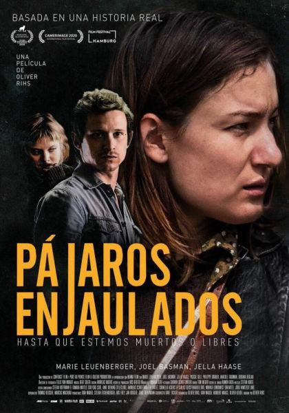 Cartel PAJAROS ENJAULADOS. HASTA QUE ESTEMOS MUERTOS O LIBRES