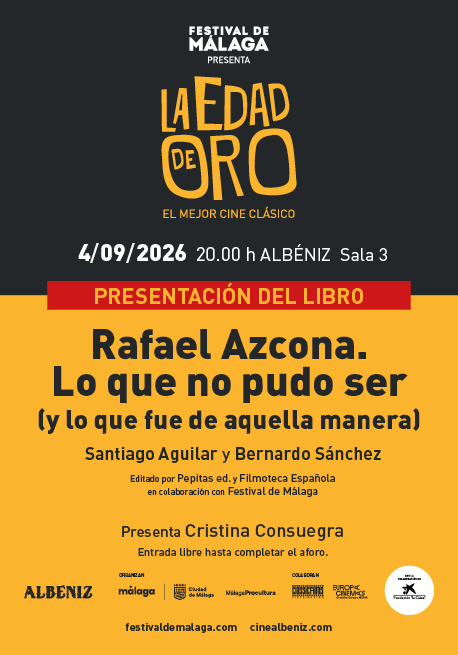 Cartel La Edad de Oro: Presentación del libro ‘Rafael Azcona. Lo que no pudo ser (y lo que fue de aquella manera)’
